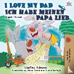 Admont, Shelley, Books, Kidkiddos - I Love My Dad Ich habe meinen Papa lieb