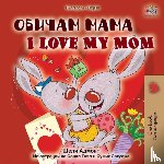 Admont, Shelley, Books, Kidkiddos - I Love My Mom (Bulgarian English Bilingual Book)