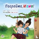 Admont, Shelley, Books, Kidkiddos - Let's play, Mom! (Ukrainian Book for Kids)