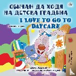 Admont, Shelley, Books, Kidkiddos - I Love to Go to Daycare (Bulgarian English Bilingual Book for Kids)