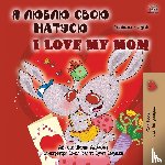 Admont, Shelley, Books, Kidkiddos - I Love My Mom (Ukrainian English Bilingual Book for Kids)