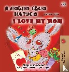 Admont, Shelley, Books, Kidkiddos - I Love My Mom (Ukrainian English Bilingual Book for Kids)