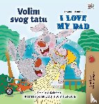 Admont, Shelley, Books, Kidkiddos - I Love My Dad (Croatian English Bilingual Children's Book)