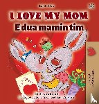 Admont, Shelley, Books, Kidkiddos - I Love My Mom (English Albanian Bilingual Book for Kids)