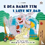 Admont, Shelley, Books, Kidkiddos - I Love My Dad (Albanian English Bilingual Book for Kids)