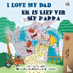 Admont, Shelley, Books, Kidkiddos - I Love My Dad (English Afrikaans Bilingual Children's Book)