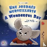 Sagolski, Sam - A Wonderful Day (French English Bilingual Book for Kids)
