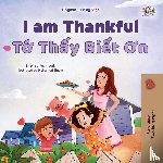 Admont, Shelley, Books, Kidkiddos - I am Thankful (English Vietnamese Bilingual Children's Book)