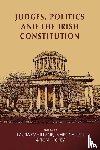  - Judges, Politics and the Irish Constitution