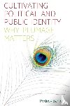 Barker, Rodney - Cultivating Political and Public Identity
