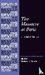  - The Massacre at Paris