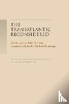  - The Transatlantic Reconsidered