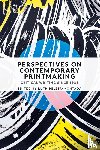  - Perspectives on Contemporary Printmaking