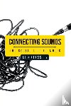 Crossley, Nick - Connecting Sounds
