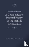 Chaudhuri, Sukanta - A Companion to Pastoral Poetry of the English Renaissance