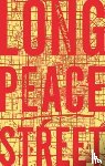 Chatwin, Jonathan - Long Peace Street