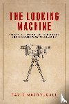 MacDougall, David - The Looking Machine