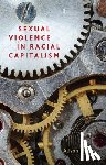 Phipps, Alison - Sexual violence in racial capitalism