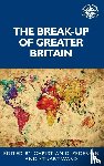  - The Break-Up of Greater Britain