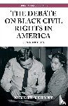 Verney, Kevern - The Debate on Black Civil Rights in America