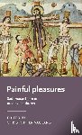  - Painful Pleasures