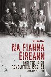 Hay, Marnie - Na Fianna EIreann and the Irish Revolution, 1909–23