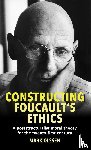Olssen, Mark - Constructing Foucault's Ethics