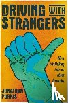 Purkis, Jonathan - Driving with Strangers