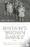 Bland, Lucy - Britain’S ‘Brown Babies’