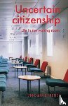 Fortier, Anne-Marie - Uncertain Citizenship