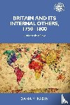 Rabin, Dana - Britain and its Internal Others, 1750–1800