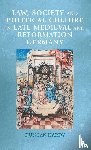 Hardy, Duncan - Law, Society and Political Culture in Late Medieval and Reformation Germany