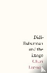 Larsson, Chari - Didi-Huberman and the Image
