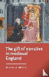 Perkins, Nicholas - The Gift of Narrative in Medieval England