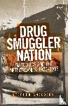 Snelders, Stephen (Postdoctoral research fellow) - Drug Smuggler Nation