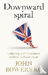 Bowers, John - Downward Spiral