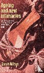 Milton, Sarah - Ageing and New Intimacies
