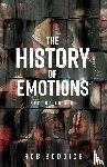 Boddice, Rob - The History of Emotions