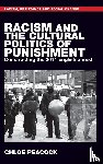 Peacock, Chloe - Racism and the Cultural Politics of Punishment
