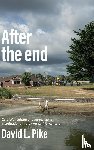 Pike, David L. - After the End