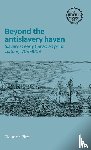 Bird, Ellie - Beyond the Antislavery Haven