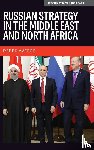 Averre, Derek - Russian Strategy in the Middle East and North Africa