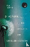 Demir, Ipek - Diaspora as Translation and Decolonisation
