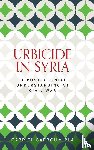 Garroum Pla, Gabriel - Urbicide in Syria