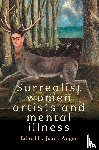  - Surrealist women artists and mental illness