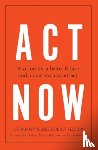 Common Sense Policy Group, Pickett, Kate, Wilkinson, Richard, Dorling, Danny - Act Now