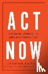 Common Sense Policy Group, Pickett, Kate, Wilkinson, Richard, Dorling, Danny - Act Now