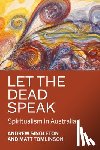 Singleton, Andrew, Tomlinson, Matt - Let the Dead Speak