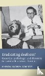 Schmidt, Marion Andrea - Eradicating Deafness?