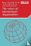 Fry, James D., Michael, Bryane, Pushkarna, Natasha - The Values of International Organizations